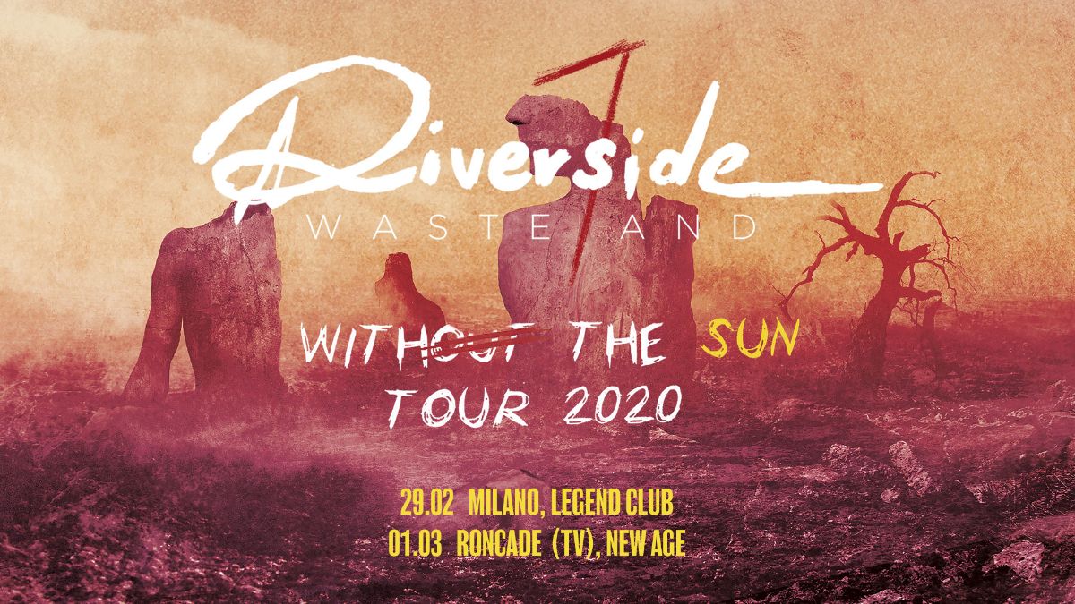 RIVERSIDE – in Italia per due imperdibili date a Febbraio/Marzo 2020!