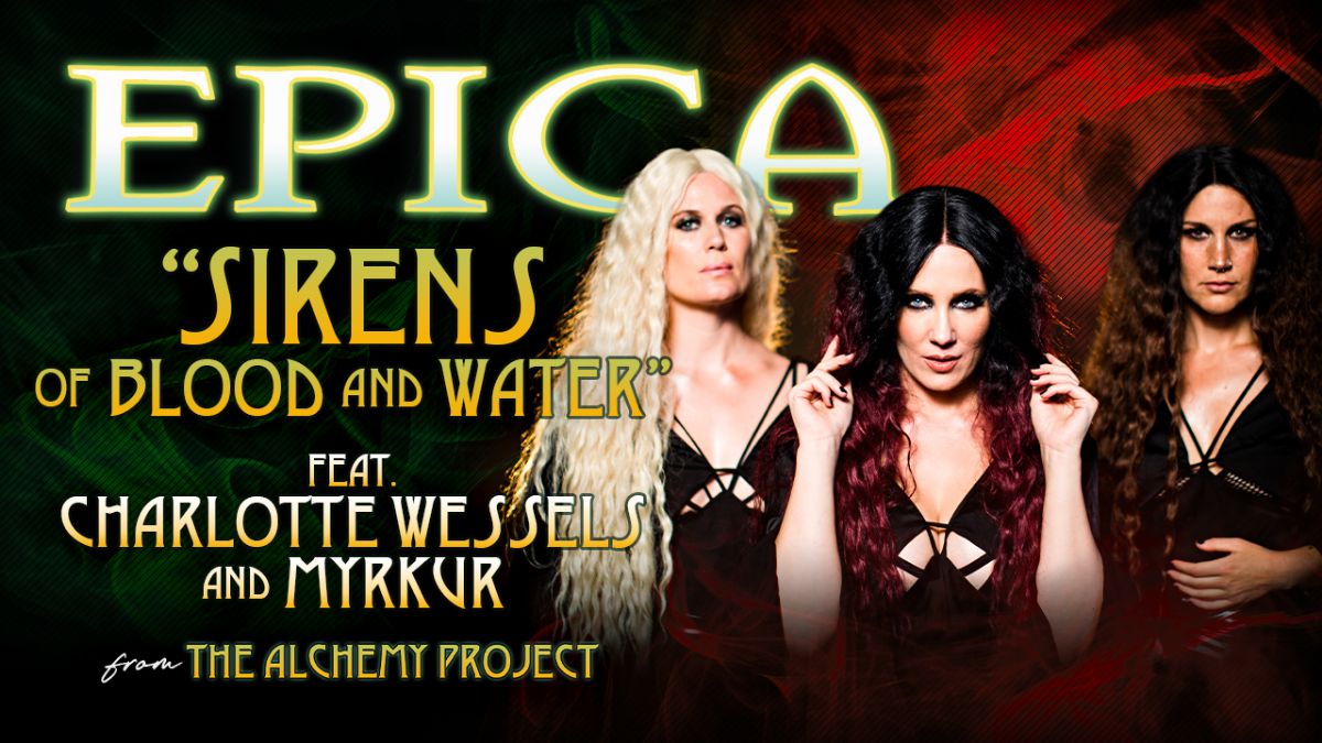 EPICA – pubblicano il video di ‘Sirens – Of Blood And Water’ feat. Charlotte Wessels & Myrkur