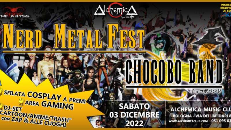 NERD METAL FEST – con Chocobo Band live a Bologna