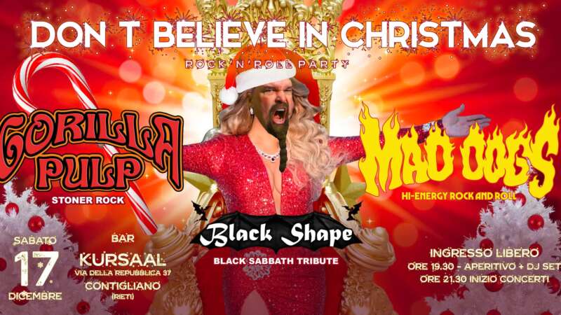 DON’T BELIEVE IN CHRISTMAS – il rock’n’roll party al Kursaal di Contigliano (RI)