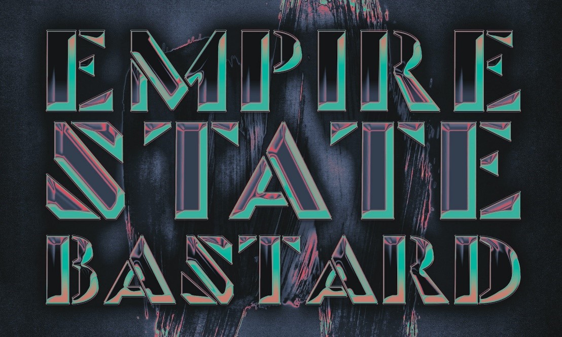EMPIRE STATE BASTARD – annunciano l’album di debutto “Rivers of Heresy” in uscita il 1 settembre