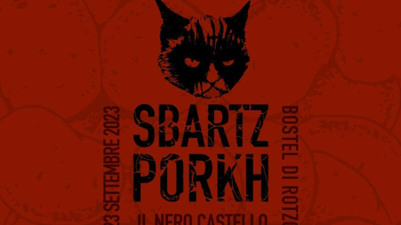 SBARTZ PORKH – Il nero castello: la seconda edizione
