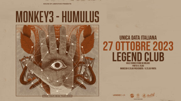 MONKEY3 – con gli Humulus dal vivo al Legend di Milano il 27 ottobre
