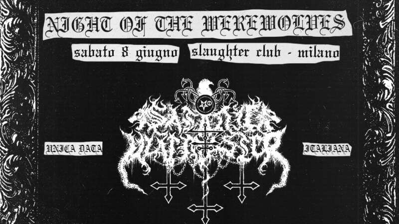 NIGHT OF THE WEREWOLVES – sabato 8 giugno l’evento con Satanic Warmaster (Fin), Osculum Infame (Fra) e altri