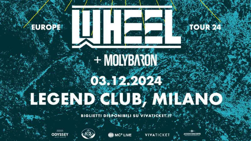 WHEEL – il concerto di Milano sarà aperto dai MOLYBARON