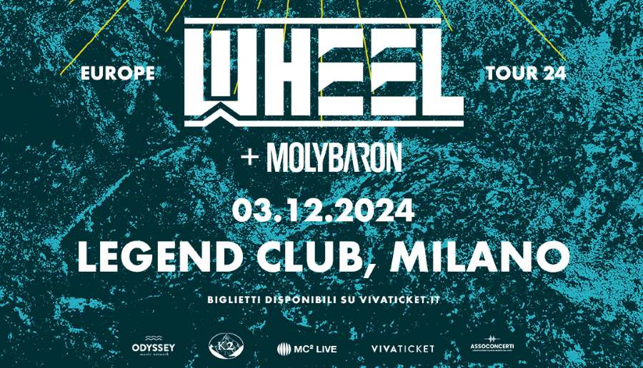 WHEEL – il concerto di Milano sarà aperto dai MOLYBARON